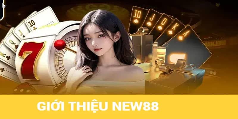 Giới thiệu New88 quy tụ hàng trăm, hàng nghìn tựa game thú vị